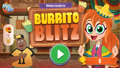 DC Super Hero Girls Burrito Blitz Game.