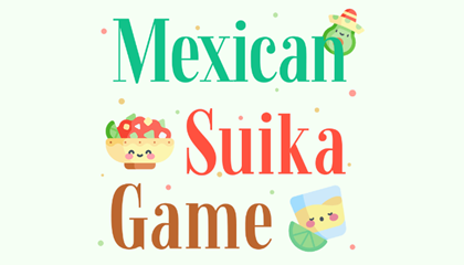 Mexican Suika Game.