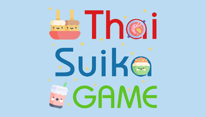 Thai Suika Game.