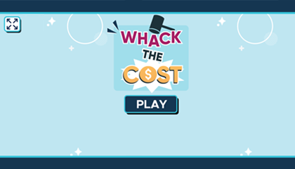 Whack The Cost Game.